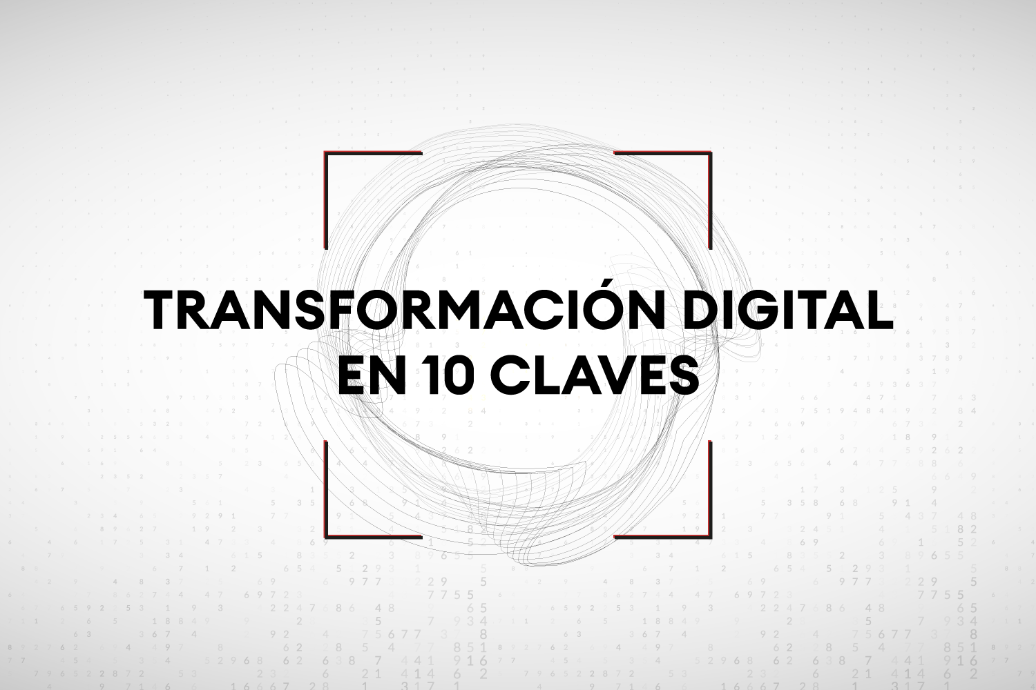 Transformación digital en 10 claves